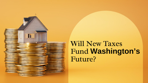 Washington Weighs New Taxes to Close Budget Gaps